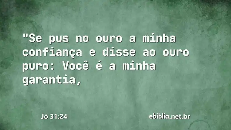 Jó 31:24