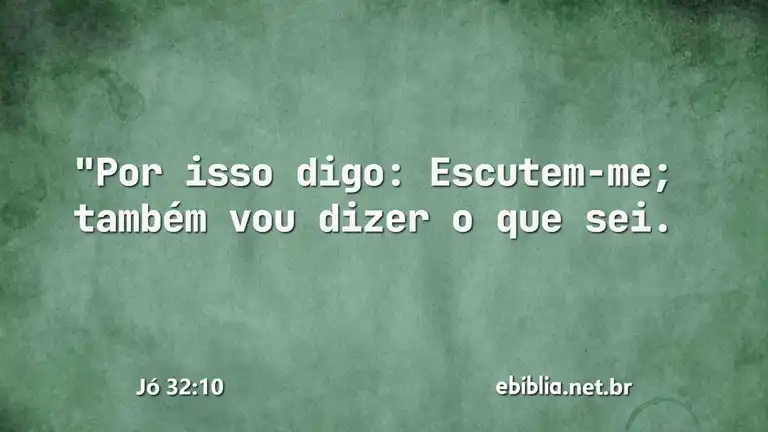 Jó 32:10