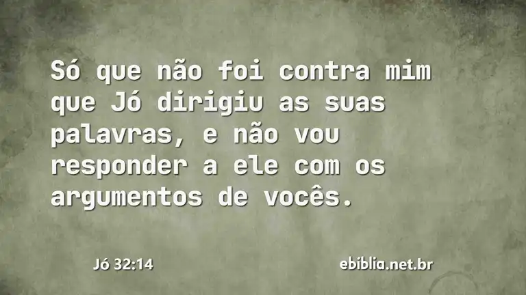 Jó 32:14