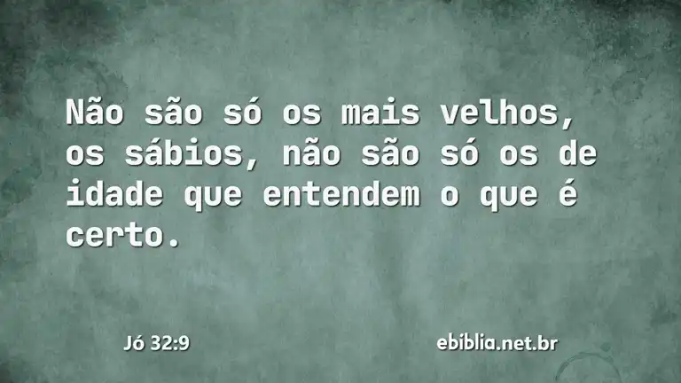 Jó 32:9