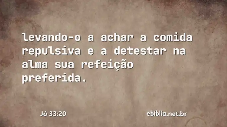 Jó 33:20