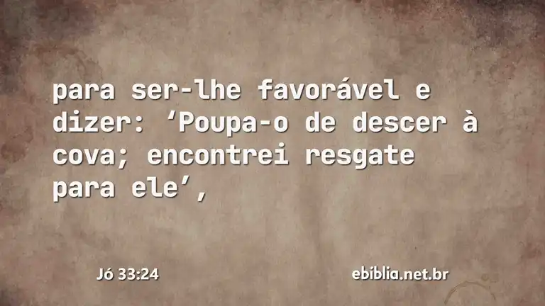 Jó 33:24