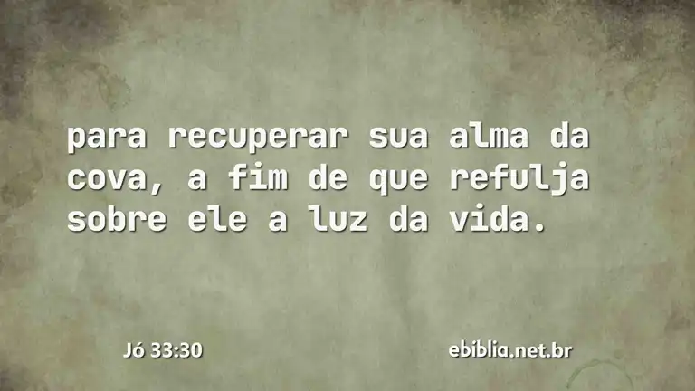 Jó 33:30