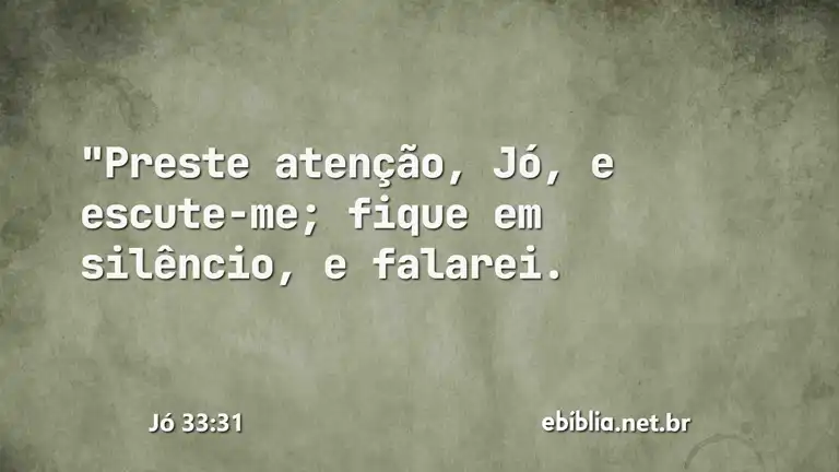 Jó 33:31