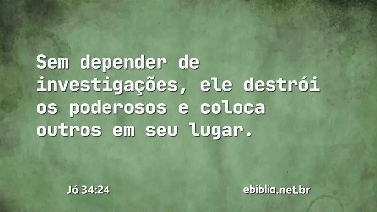 Jó 34:24