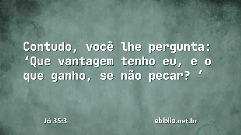 Jó 35:3