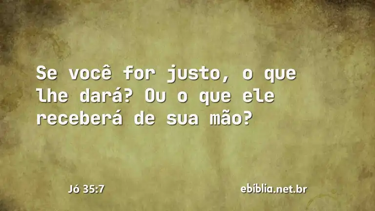 Jó 35:7