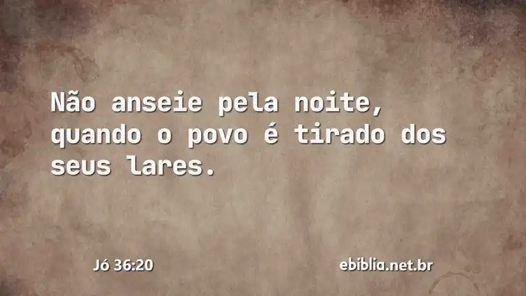 Jó 36:20