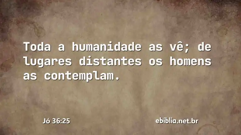 Jó 36:25