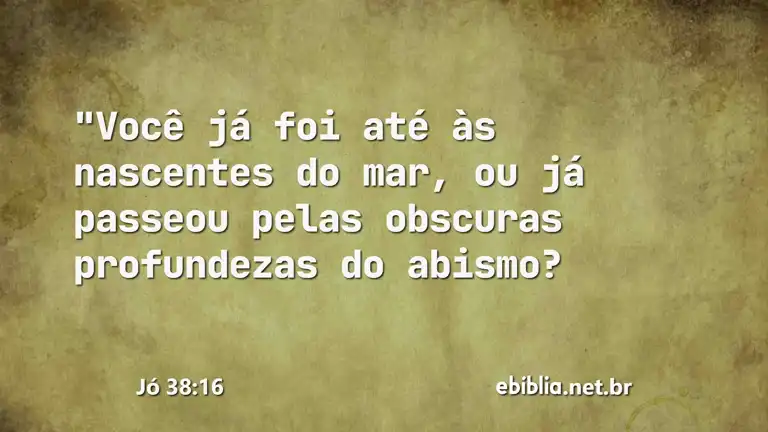 Jó 38:16