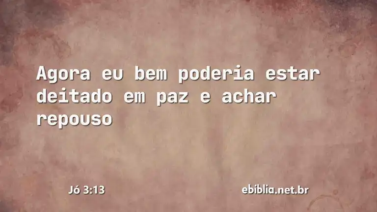 Jó 3:13