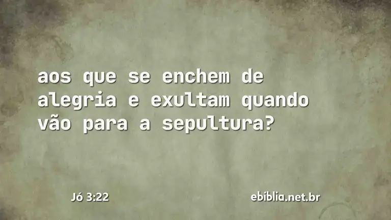 Jó 3:22