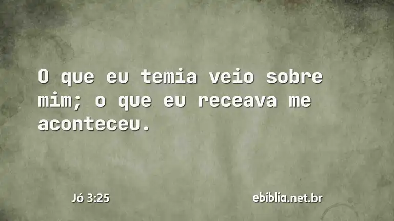 Jó 3:25