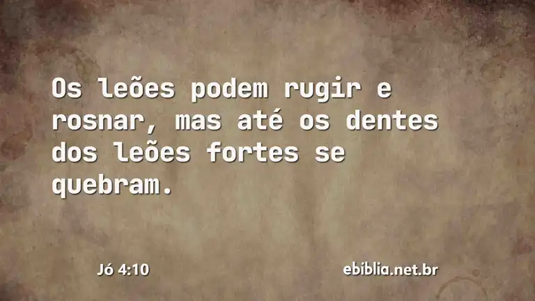 Jó 4:10