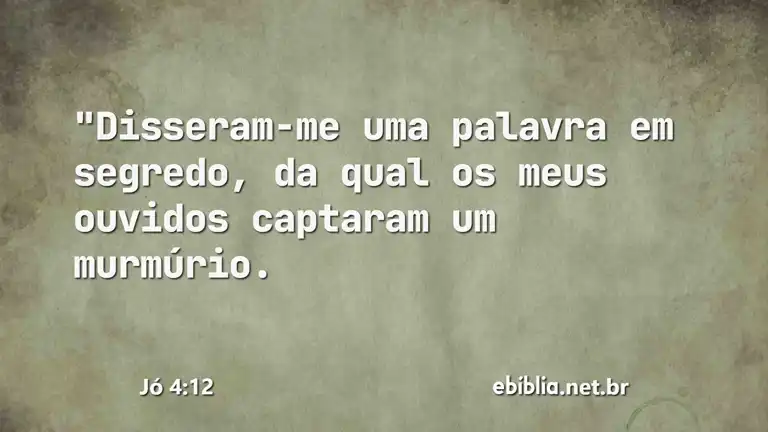 Jó 4:12