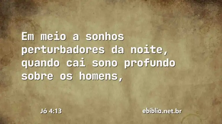 Jó 4:13