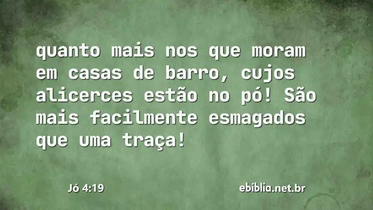 Jó 4:19