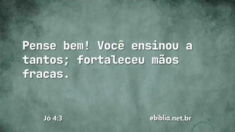 Jó 4:3