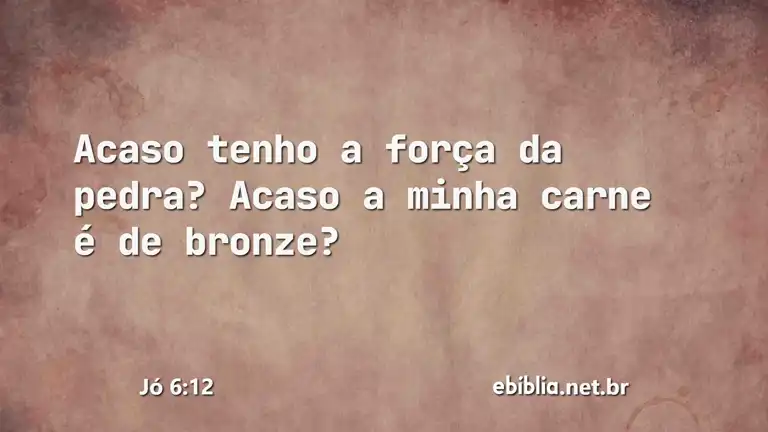 Jó 6:12