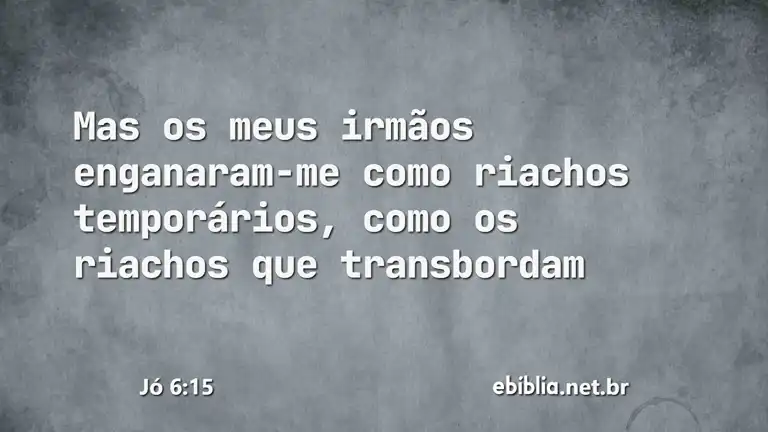 Jó 6:15