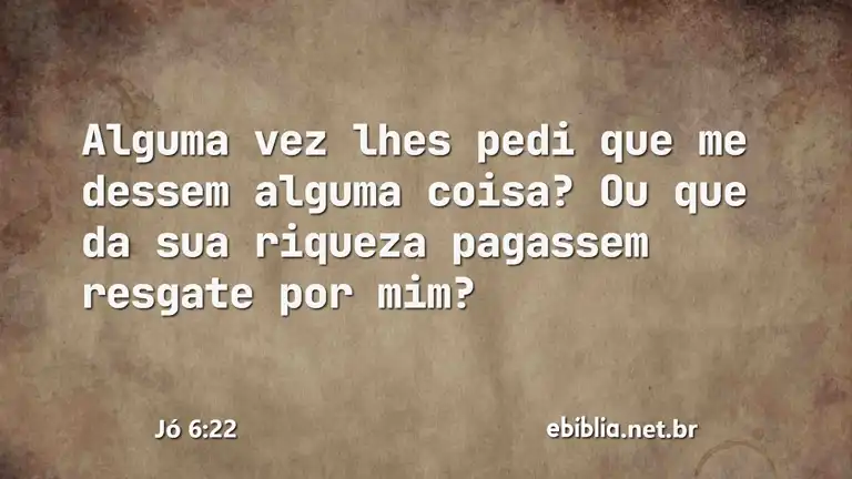 Jó 6:22