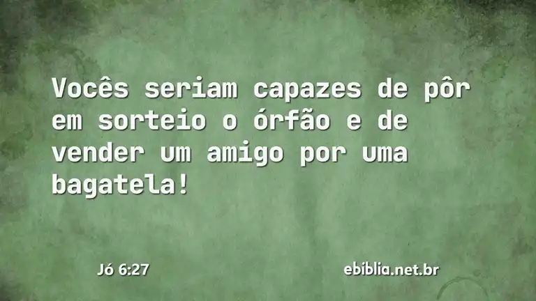 Jó 6:27