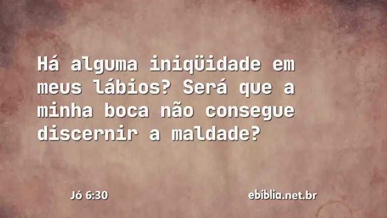 Jó 6:30