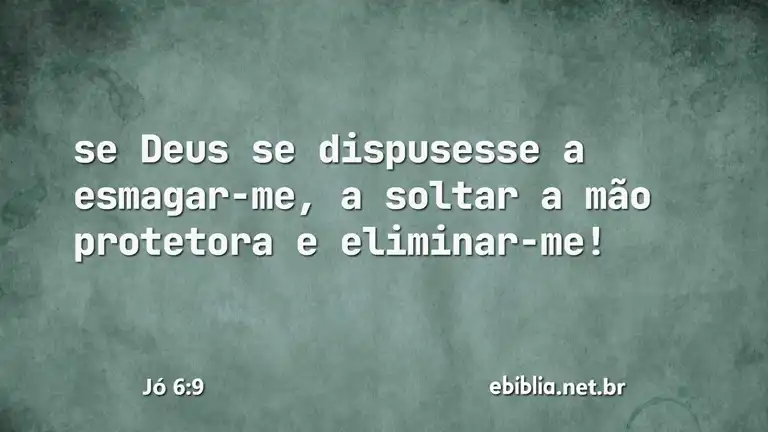 Jó 6:9