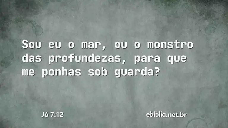 Jó 7:12