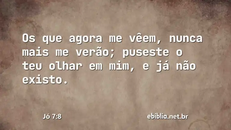 Jó 7:8