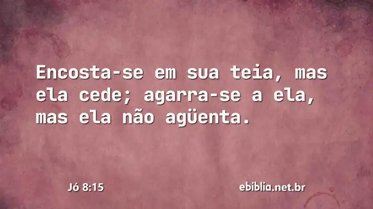 Jó 8:15