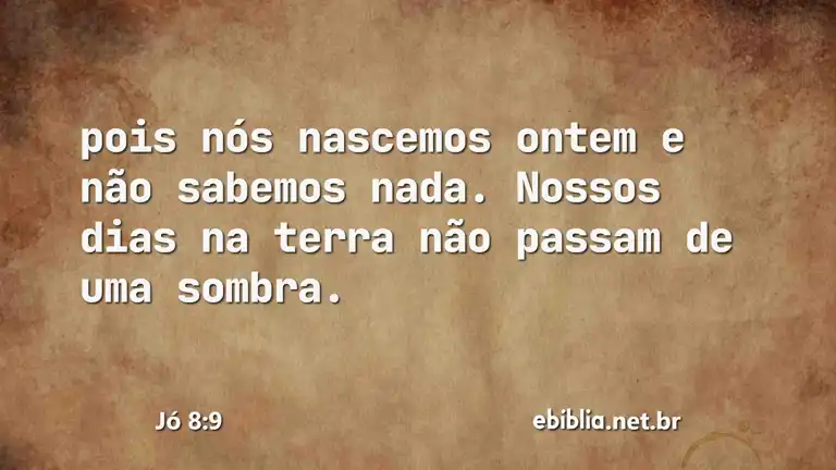 Jó 8:9