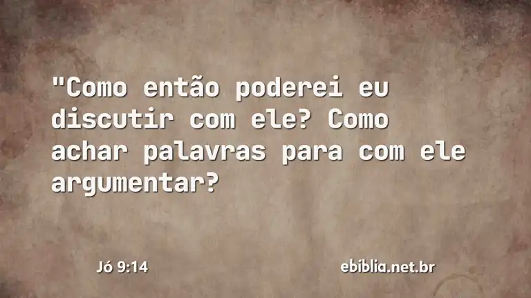 Jó 9:14