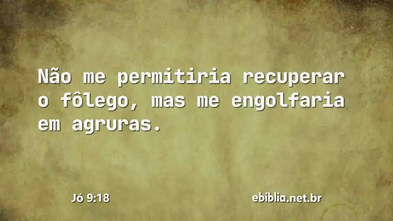 Jó 9:18