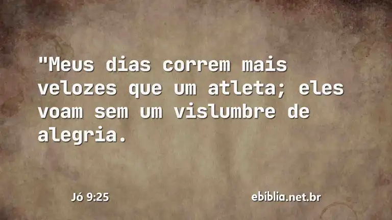 Jó 9:25