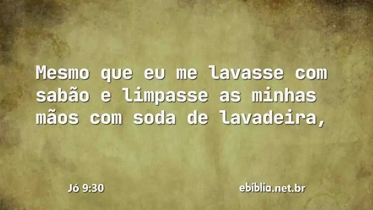 Jó 9:30