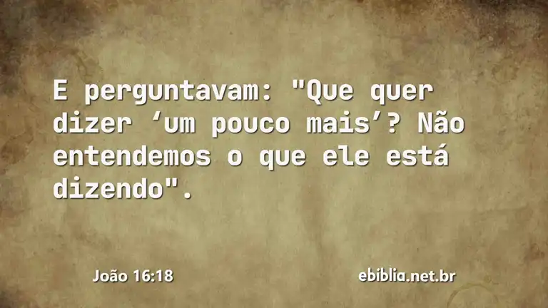 João 16:18