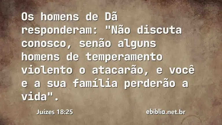 Juízes 18:25