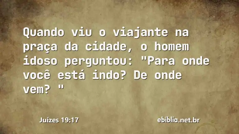 Juízes 19:17