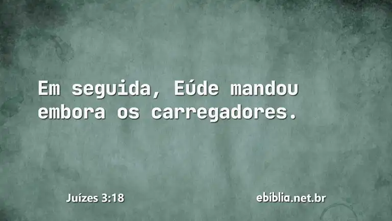 Juízes 3:18