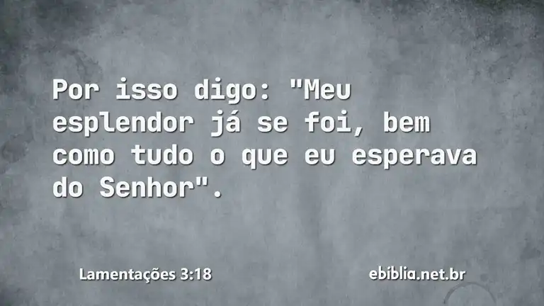 Lamentações 3:18