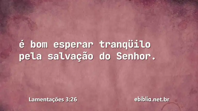 Lamentações 3:26