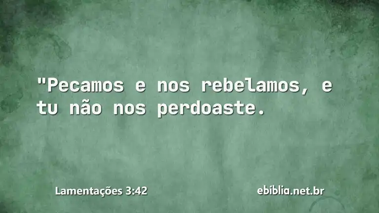 Lamentações 3:42