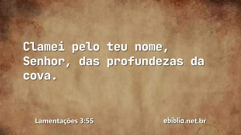 Lamentações 3:55