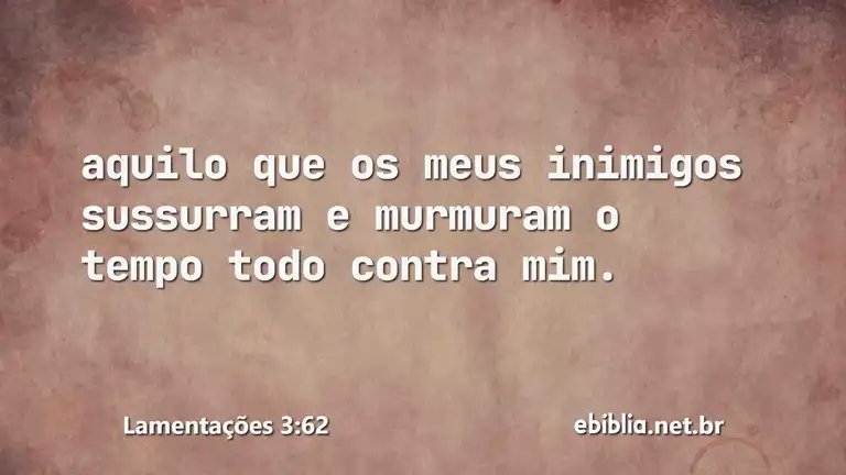 Lamentações 3:62