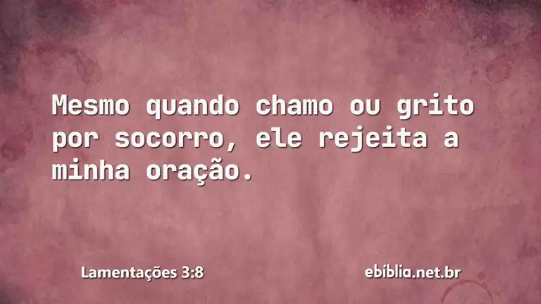 Lamentações 3:8