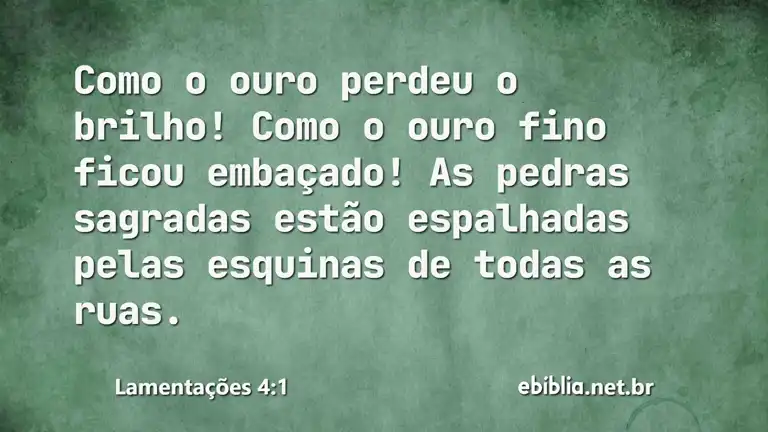 Lamentações 4:1