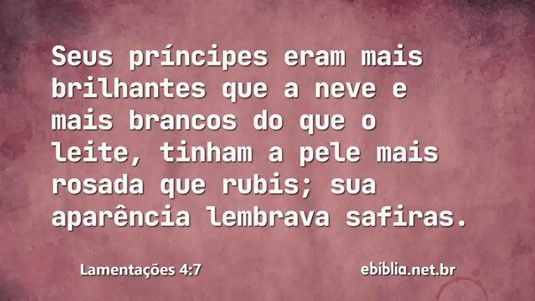 Lamentações 4:7