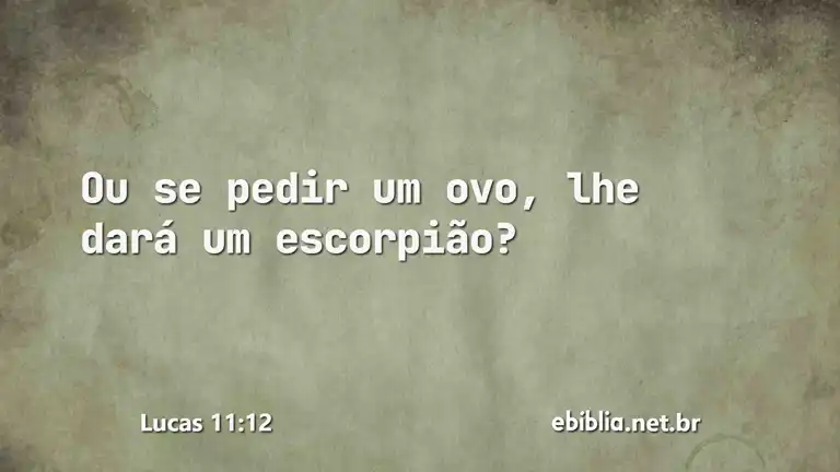 Lucas 11:12