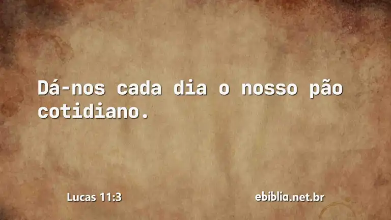 Lucas 11:3